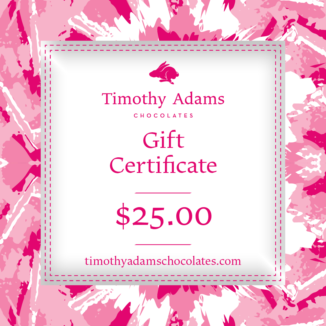 A digital gift certificate from Timothy Adams Chocolates with a $25.00 value, displayed on a pink patterned background.