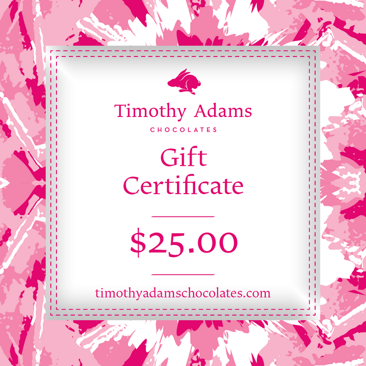 A digital gift certificate from Timothy Adams Chocolates with a $25.00 value, displayed on a pink patterned background.