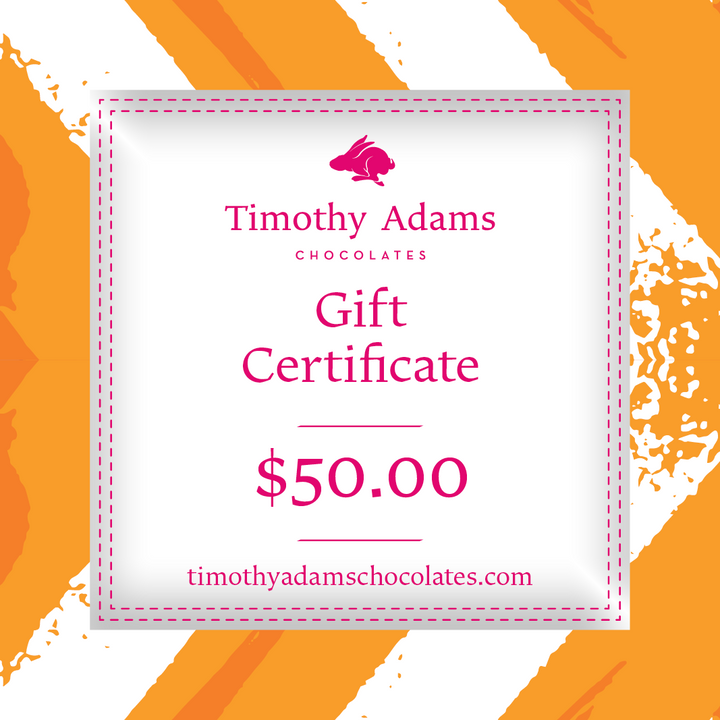 Timothy Adams Chocolates — Gift Certificates